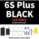 6SP black LCD Only