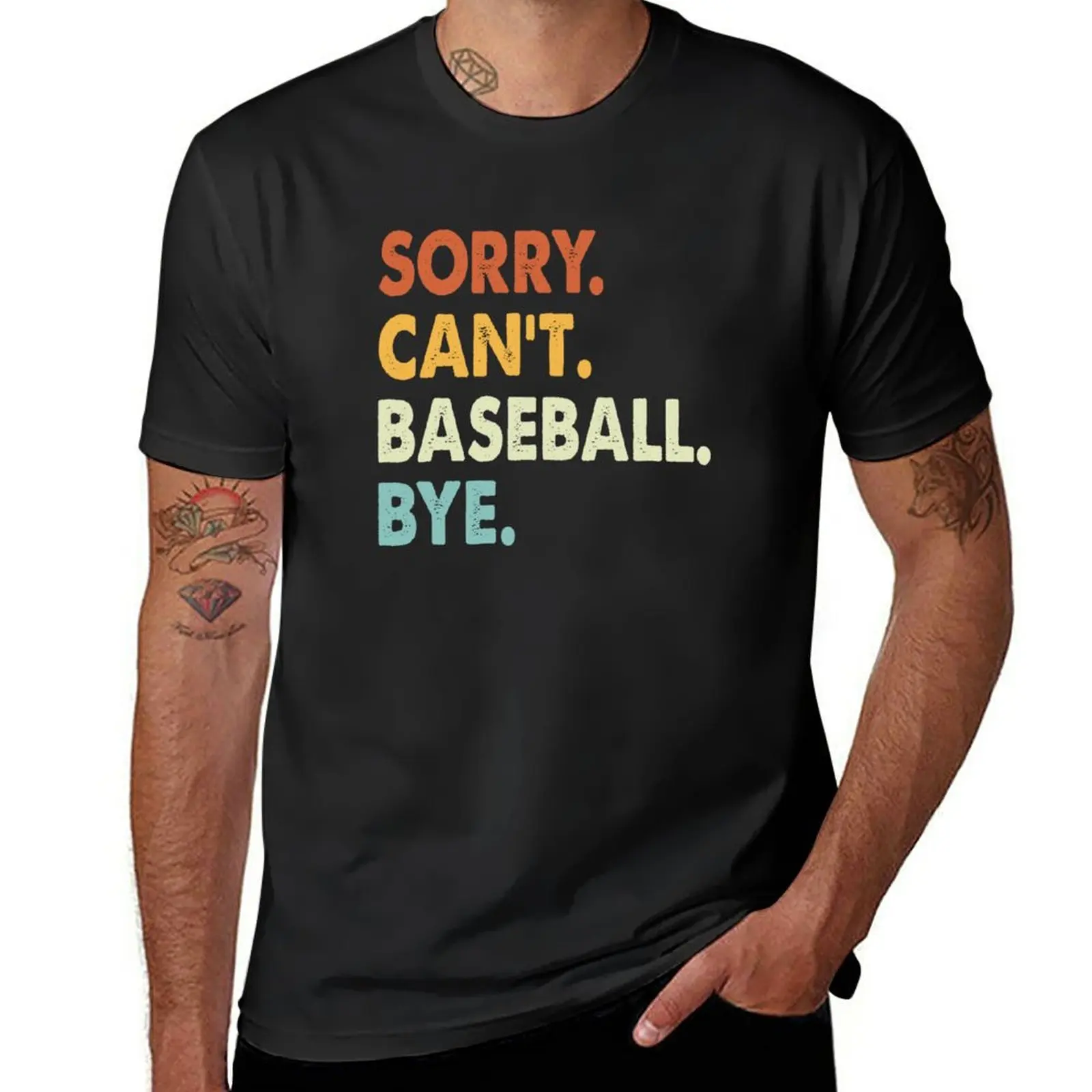 

Sorry Can't Baseball Bye Funny Baseball, Sorry Can't Baseball Bye Funny Boys Girls Mens Womens Chritsm T-Shirt