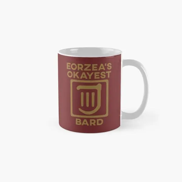 

Eorzeas Okayest Brd Xiv Classic Mug Image Handle Round Tea Picture Cup Design Drinkware Gifts Simple Printed Photo Coffee