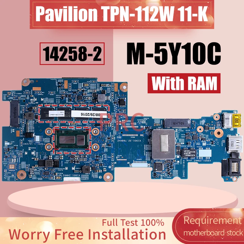 

For HP Pavilion TPN-112W 11-K Laptop Motherboard 14258-2 M-5Y10C With RAM 813676-501 Notebook Mainboard