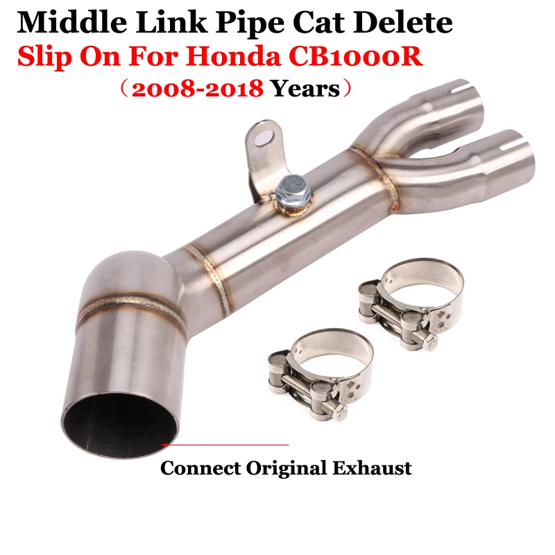 

Slip On For Honda CB1000R CB 1000R 2008 - 2018 Years Motorcycle Exhaust Escape Modified Middle Link Pipe Original Muffler Tube