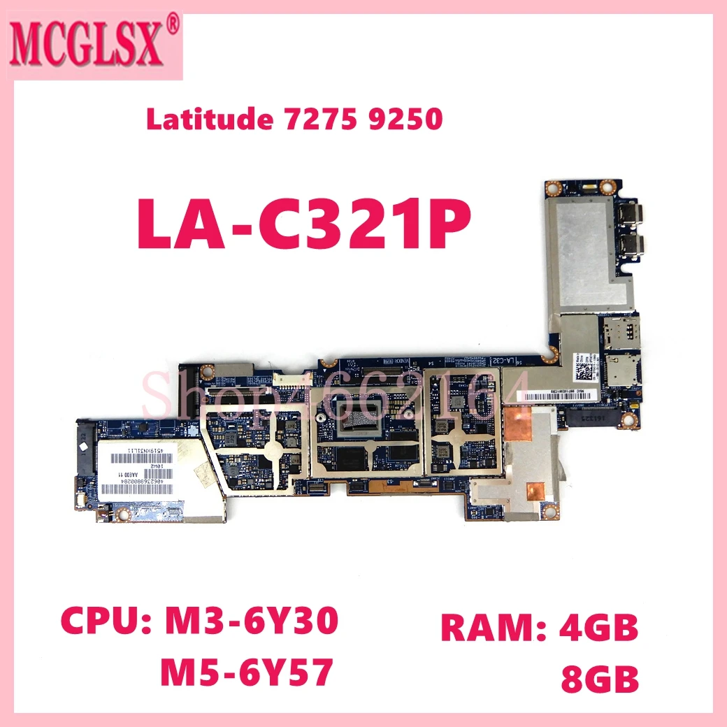 Laptop Motherboard para Dell La-c321p M36y30 M5-6y57 Cpu 4gb 8gb de Ram Dell Latitude 7275 9250 Mainboard 100 Testado ok