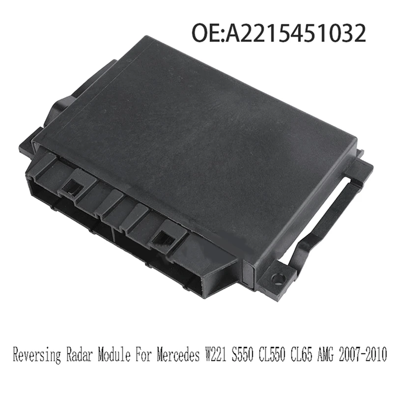 Reversing Radar Module For Mercedes W221 S550 CL550 CL65 AMG 2007-2010 Parking Parktronic Control Module PDC A2215451032