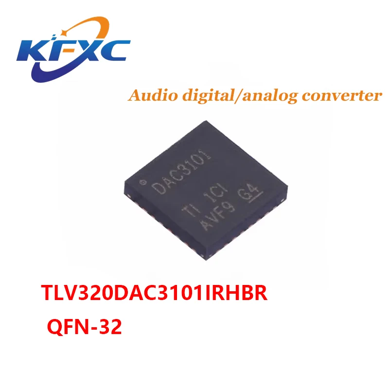 Оригинальный аутентичный TLV320DAC3101IRHBR Шелковый экран DAC3101 QFN-32 усилитель мощности аудио оригинальный и аутентичный аудио усилитель мощности ic chip cs8673e cs8673 smd sop 16 3 шт