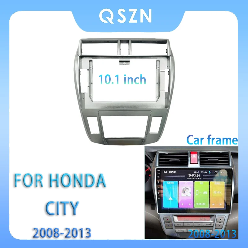 

For HONDA CITY 2008-2013 10.1 Inch Car Radio Fascia Android MP5 Player Panel Casing Frame 2Din Head Unit Stereo Dash Cover