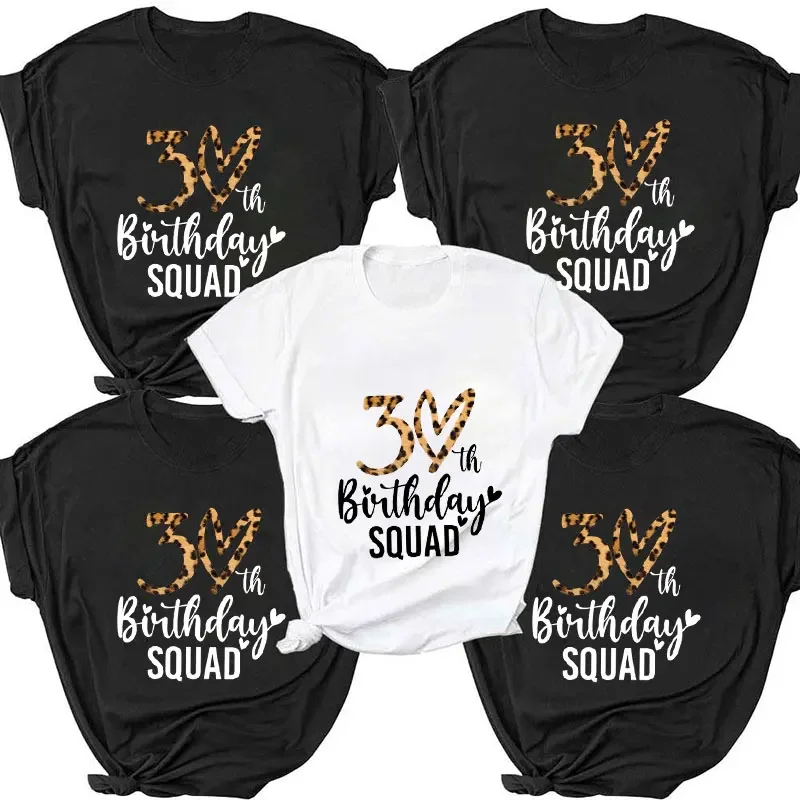 

30th Birthday Squad Print Tshirt Women Leopard Graphic T Shirt Femme Summer Clothing Short Sleeve Tee Harajuku Oversized T-Shirt