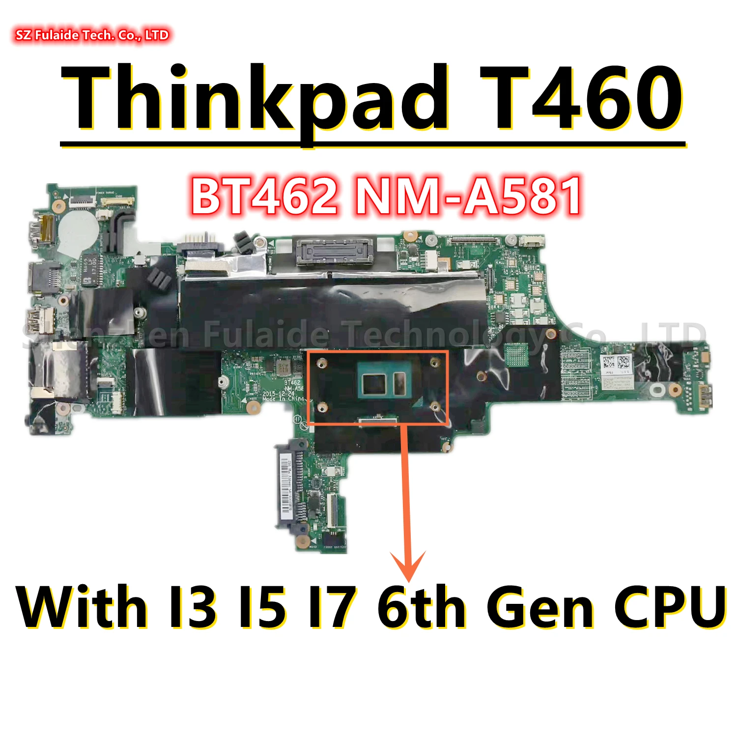 

BT462 NM-A581 For Lenovo Thinkpad T460 Laotop Motherboard With I3 I5 I7 6th Gen CPU 01AW336 01AW344 01HW836 01HW835 100% OK