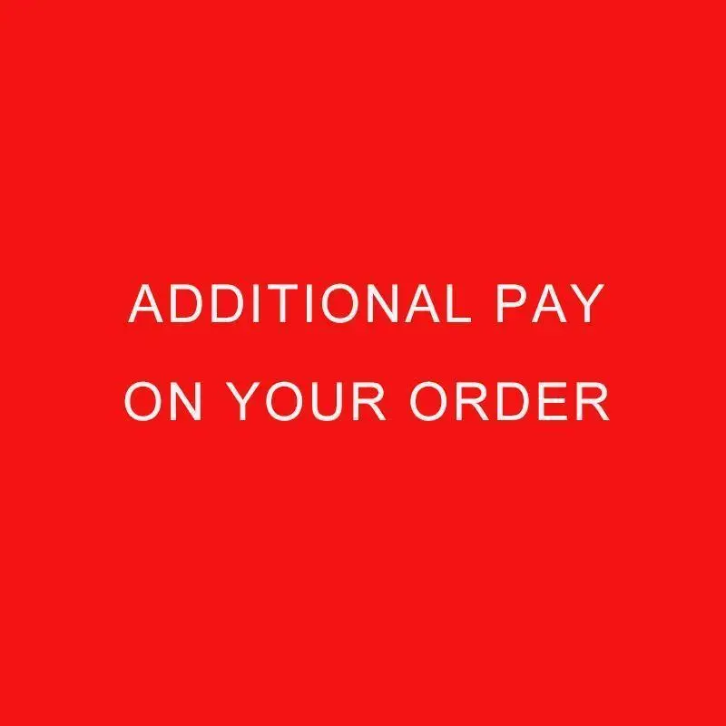 Additional Pay on Your Order