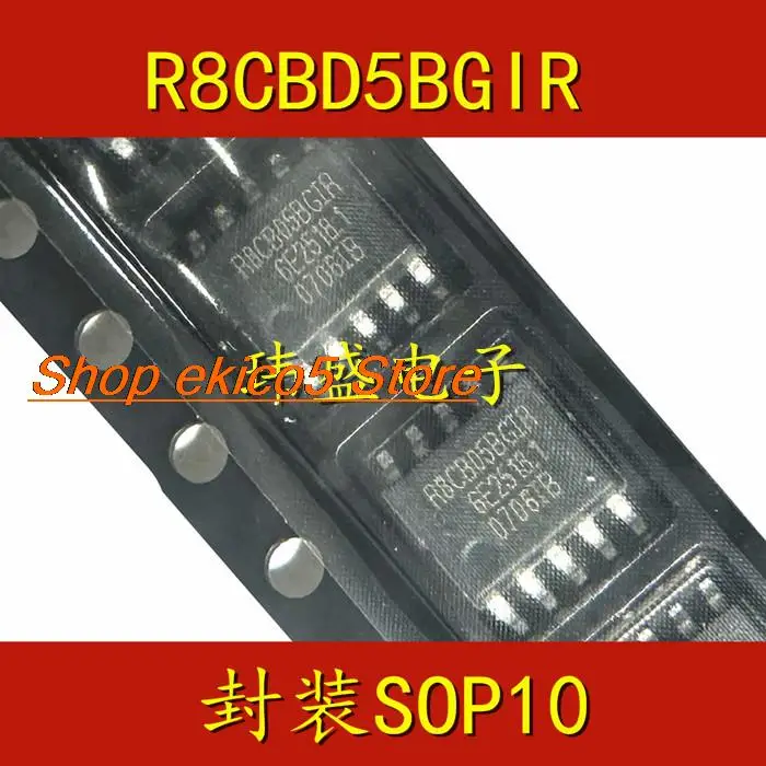 

5 шт. оригинальный запас R8CBD5BGIR 6E25181 SOP10 R8CB05BGIR