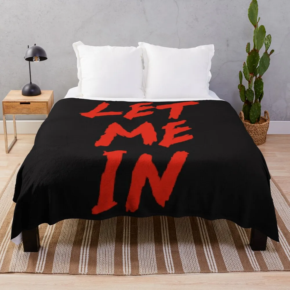 

Let me in Throw Blanket Luxury Blanket Travel Blanket