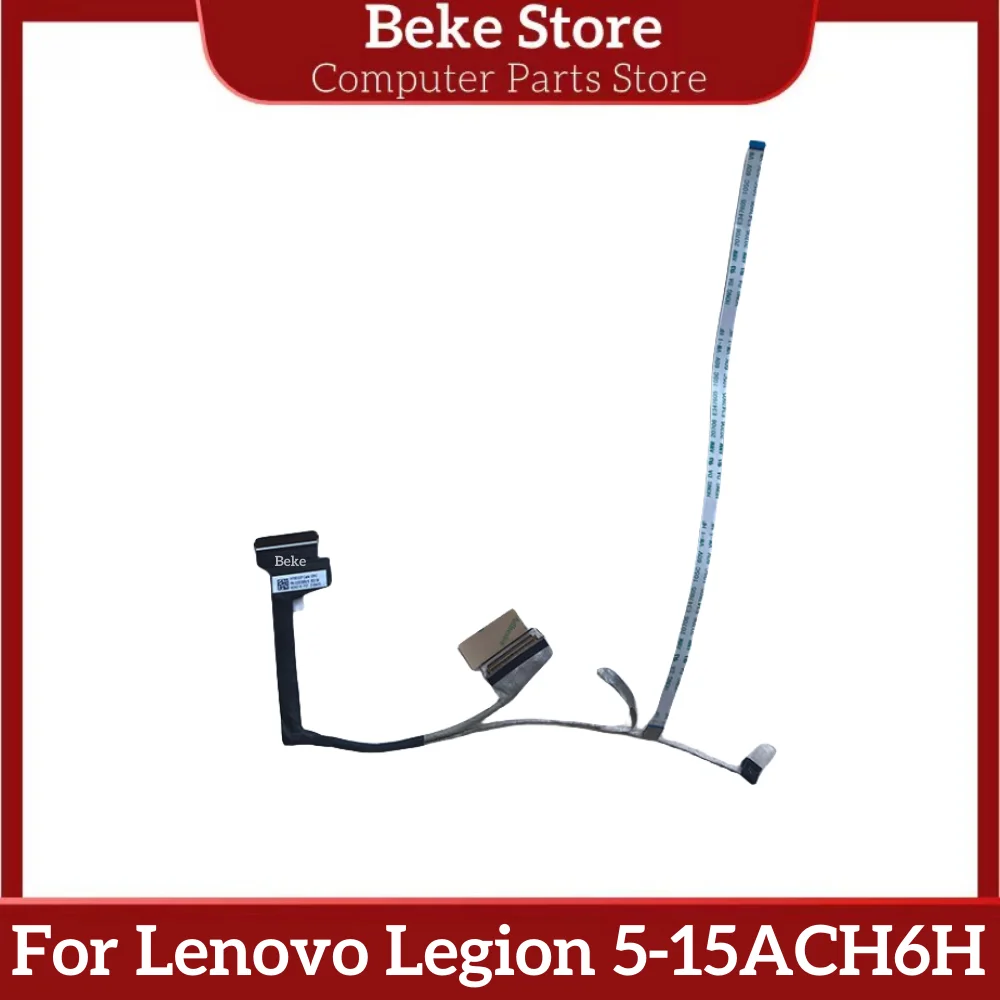 

Beke DC02C00RV10 DC02C00RV00 New HY560 Lcd EDP Cable 120HZ For Lenovo Legion 5-15ACH6H 82JU 5-15ACH6 82JW 5-15ACH6A 82 Fast Ship