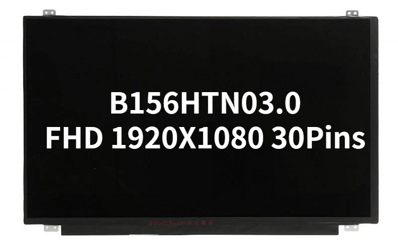 

15.6" LED LCD Screen Display Panel B156HTN03.0 FHD 1920X1080 30Pins Glossy