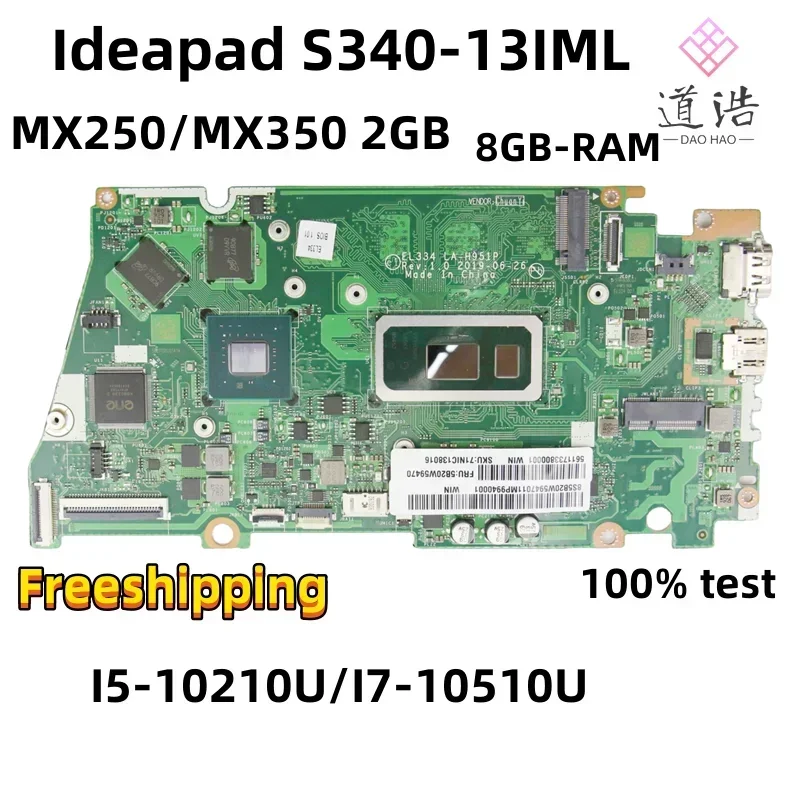 LA-H951P For Lenovo Ideapad S340-13IML Laptop Motherboard EL334 I5-10210U/I7-10510U CPU MX250/MX350 2GB GPU 8GB-RAM 100% Work 4 LA-H951P For Lenovo Ideapad S340-13IML Laptop Motherboard EL334 I5-10210U/I7-10510U CPU MX250/MX350 2GB GPU 8GB-RAM 100% Work - Image 2