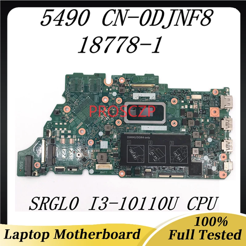 

CN-0DJNF8 0DJNF8 DJNF8 Mainboard FOR DELL 5490 Laptop Motherboard 18778-1 With SRGL0 I3-10110U CPU 100% Full Tested Working Well