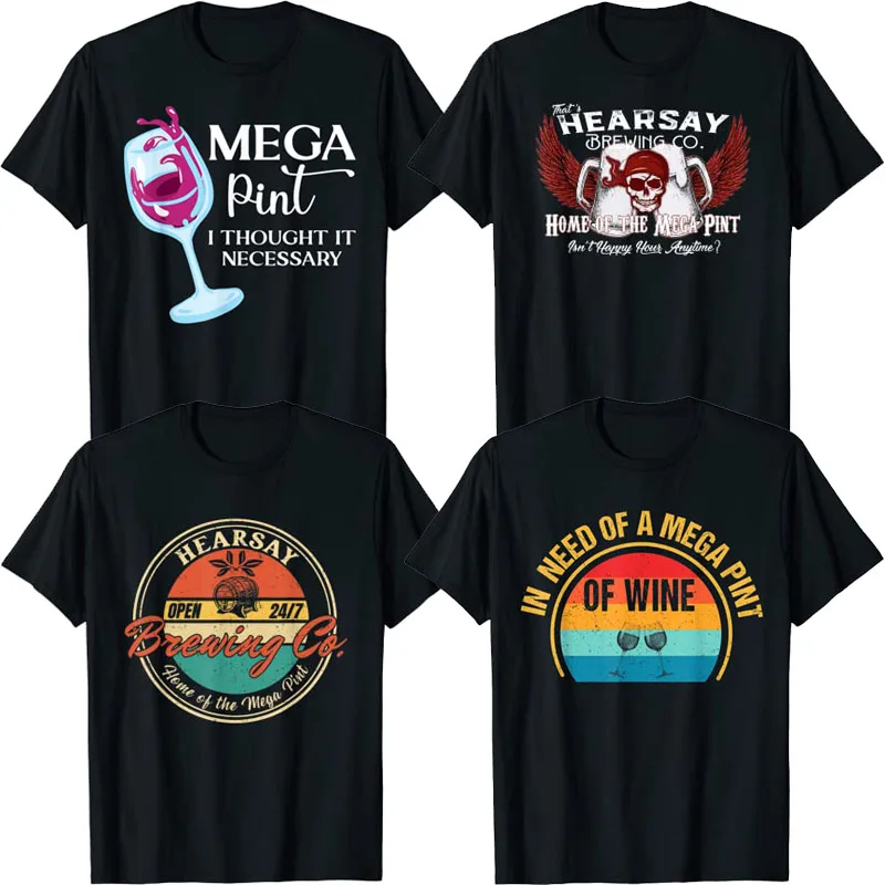Vintage Mega Pinta Brewing Co Happy Hour In Qualsiasi Momento Hearsay T-Shirt Home Of The Mega-Pinta Ho Sentito Che È Necessario Vino Sarcastico Top