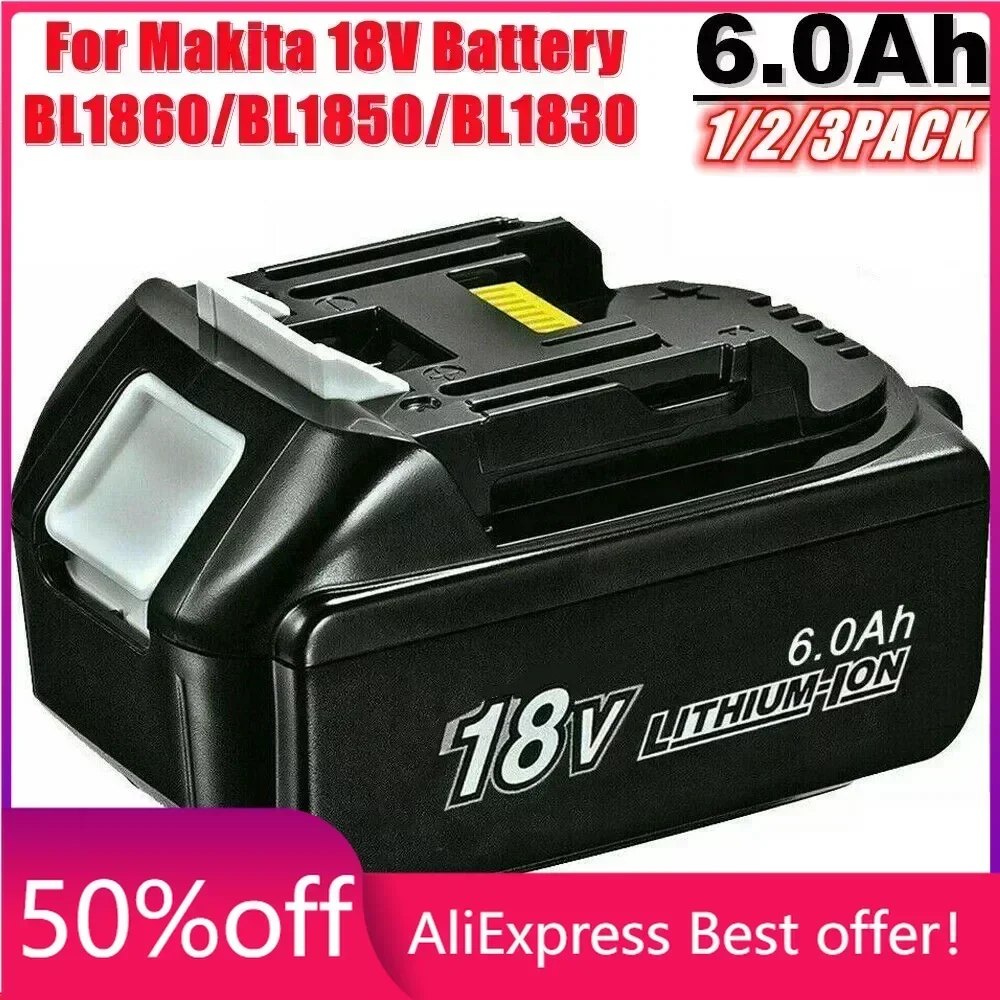 

1-3 Pack BL1860 18V 6000mAh Rechargealbe Battery for Makita 18V BL1830B BL1860B BL1840B BL1815 LXT-400 18650 Makita 18v Battery