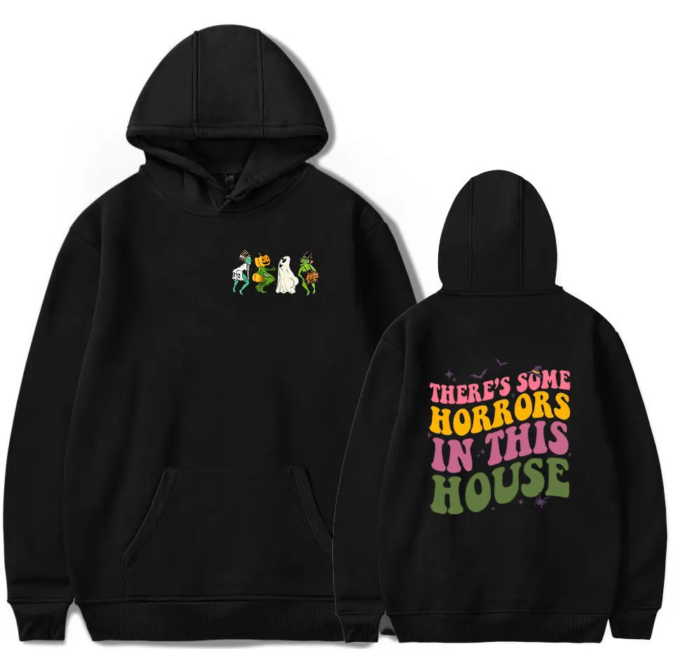 

Logo Printed There is Some Horrors In This House Hoodie Funny Halloween festival Clothes Men women Sweatshirts Halloween Hoodies
