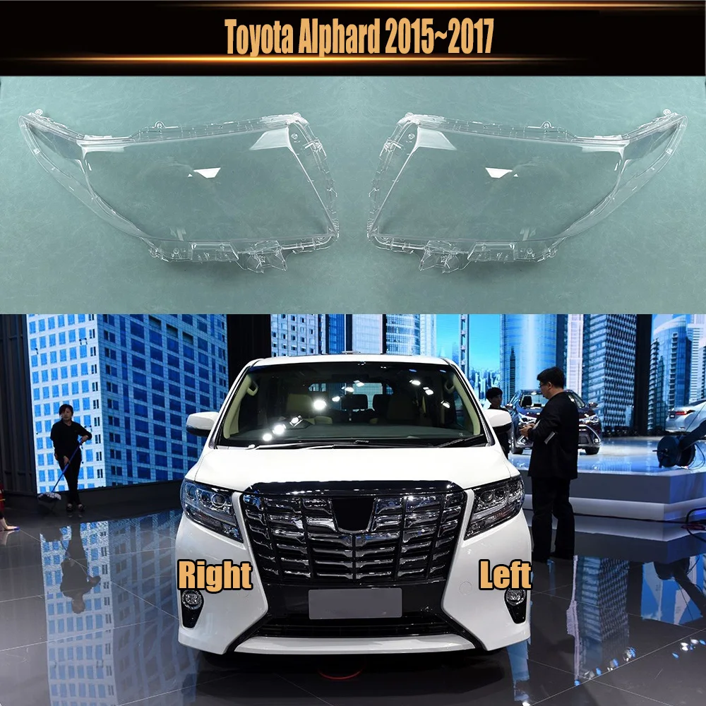 

For Toyota Alphard 2015~2017 Headlights Shell Transparent Lampshdade Headlamp Cover Lamp Shade Plexiglass Replace Original Lens