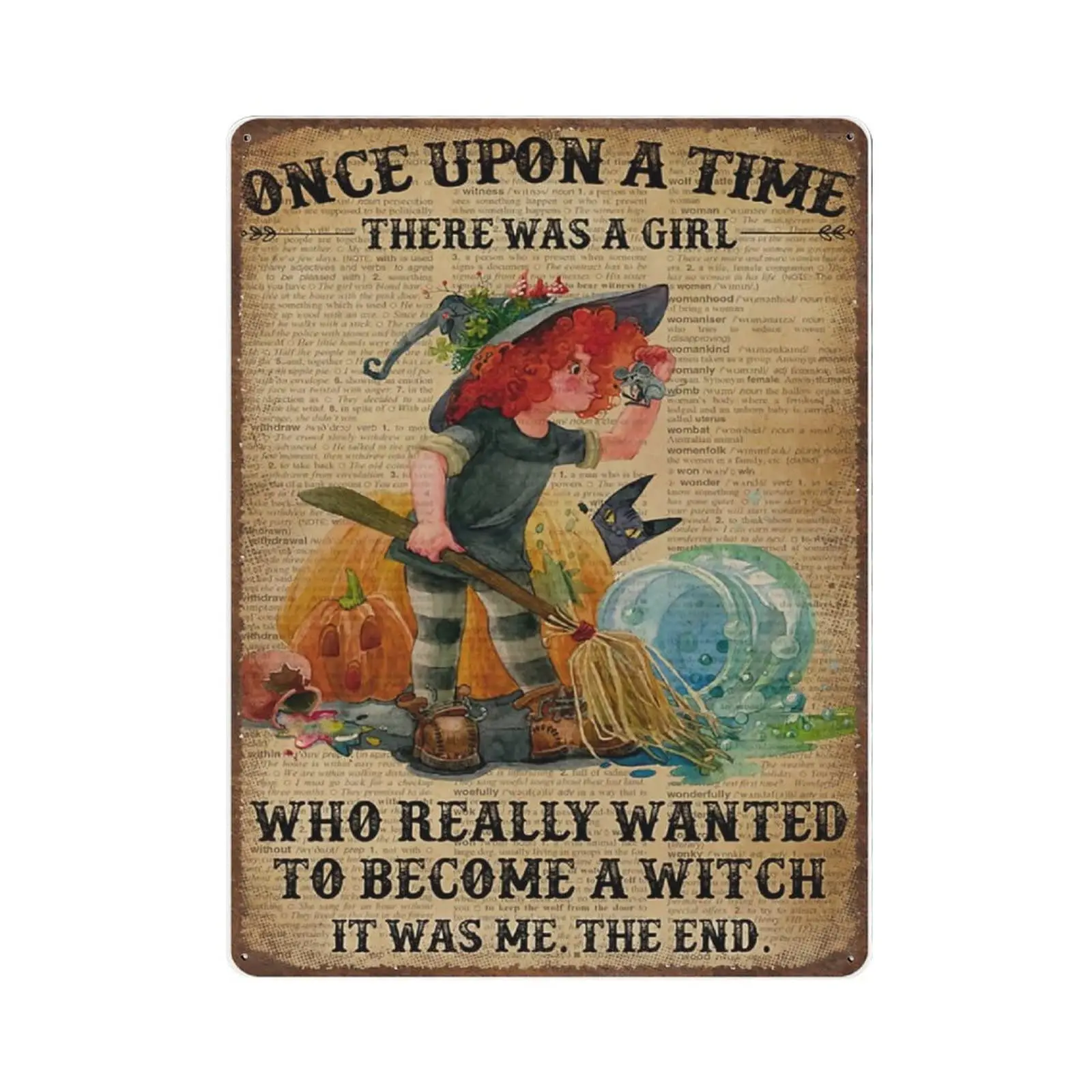 

Vintage Thick Metal Tin Sign-Once Upon A Time There was A Girl Who Really Wanted Become A Witch Tin Sign -Home Decor Wall Art，Fu