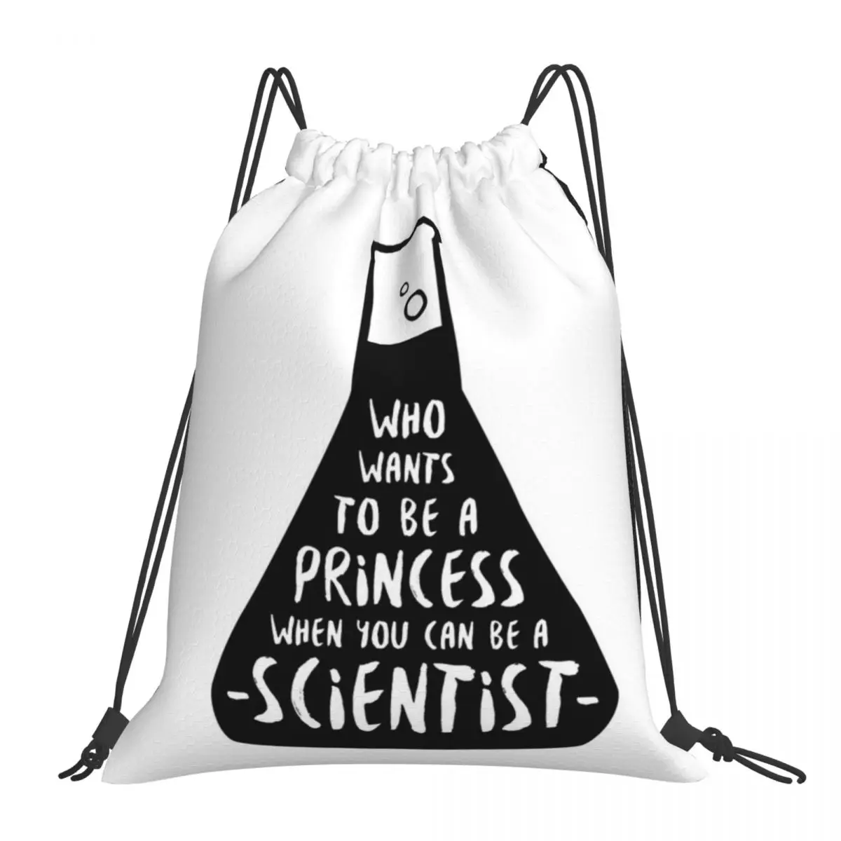 

Who Wants To Be A Princess When You Can Be A Scientist Backpack Portable Drawstring Bags Drawstring Bundle Pocket Sports Bag