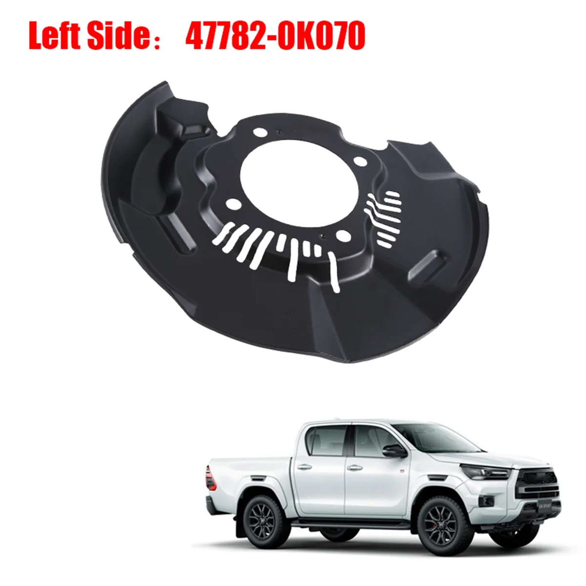 

Front Brake Disc Dust Cover Splash Panel for Toyota Hilux 2008-2012 Left 47782-0K070