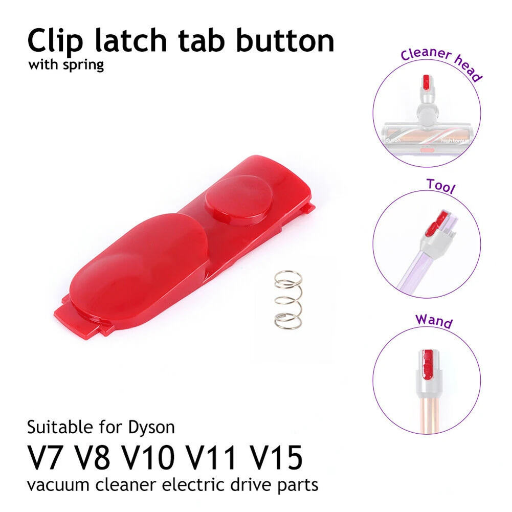 Switch Button Clip Latch Tab Button Spring Wand Tool For Dyson V7/8 V10 V11  V15 Vacuum Cleaner Electric Drive Sweeper Accessory