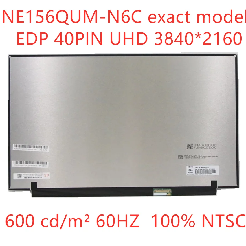 

Original NEW 15.6" UHD 4K 3840X2160 EDP 40 pins NE156QUM-N6C LCD Display Screen Brightness 600 Contrast 1500:1 FRU 5D10W46489