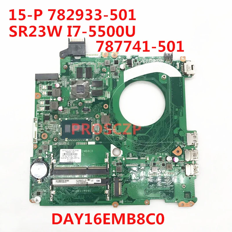 For HP 15-P Laptop Motherboard 782933-001 782933-501 782933-601 787741-501 DAY16EMB8C0 With SR23W I7-5500U CPU GT840M 100%Tested