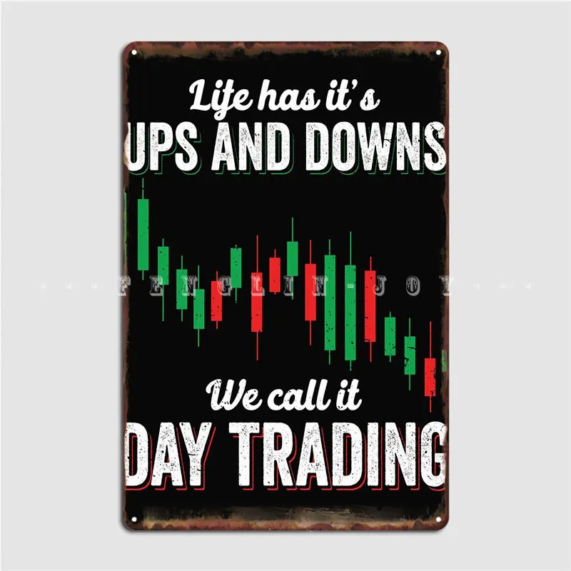 

Trading Day Trading Stock Metal Sign Wall Mural Pub Garage Vintage Wall Decor Tin Sign Poster