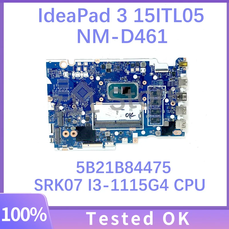 

HS45A/HS55A NM-D461 5B21B84475 Mainboard For Lenovo IdeaPad 3 15ITL05 Laptop Motherboard With SRK07 I3-1115G4 CPU 4GB 100%Tested