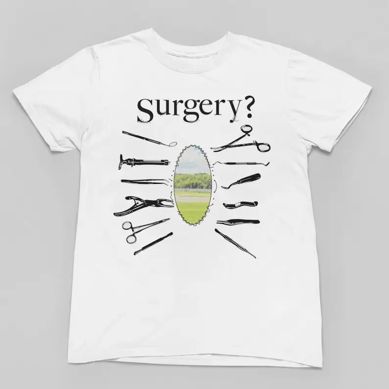 

Surgery T-shirt Soft style