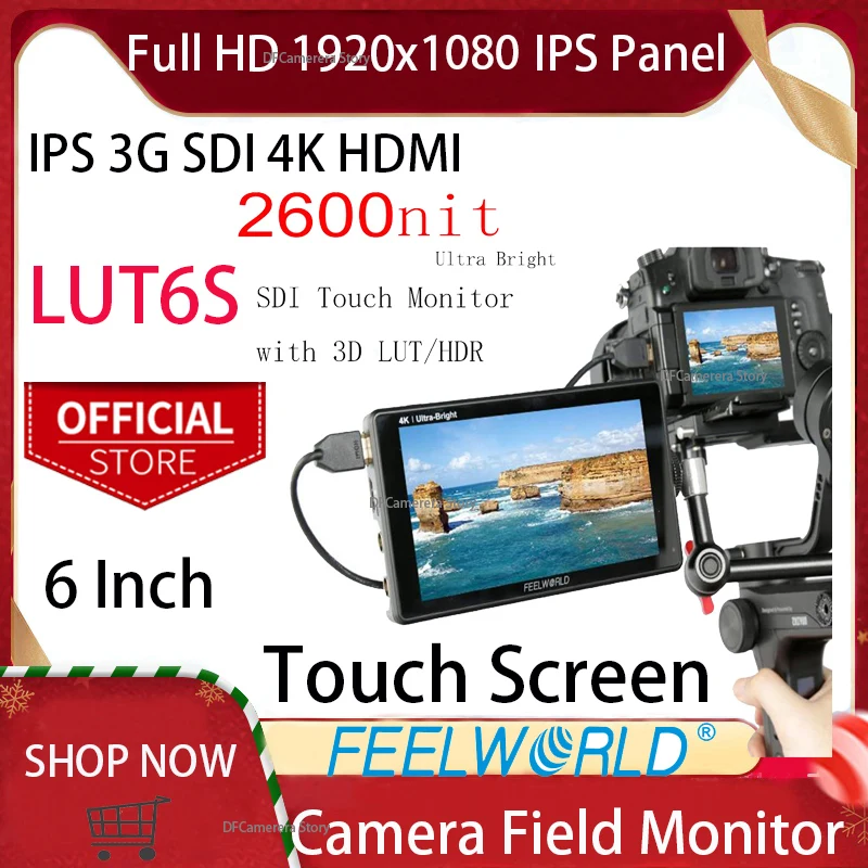 

Feelworld LUT6S 6 Inch Ultra Bright 2600nits HDR 3D LUT Touch Screen Field DSLR Monitor and 3G-SDI 4K HDMI Full HD 1920x1080 IPS