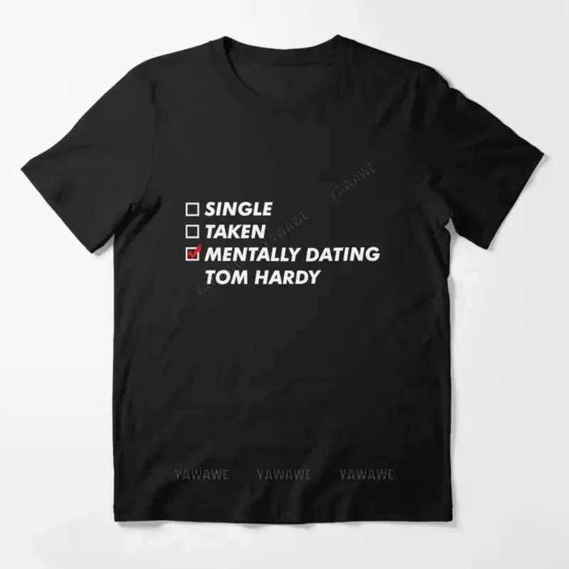 

New arrived short sleeve top Mens brand fashion t-shirt Summer T shirts For Men Mentally dating Tom HARDY Essential T Shirt