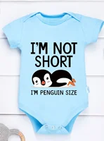 Newborn I'm Not Short Printing Bodysuit Baby Girl Boy Penguin Pattern Clothes Rompers Jumpsuit Infant Toddler Cute 2