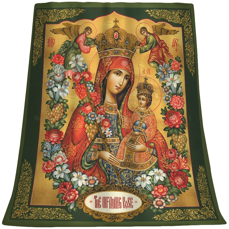 

Virgin Mary Unfading Flowers Rose Mother Of God Religious Icon Flannel Blanket By Ho Me Lili For All Seasons Applicable