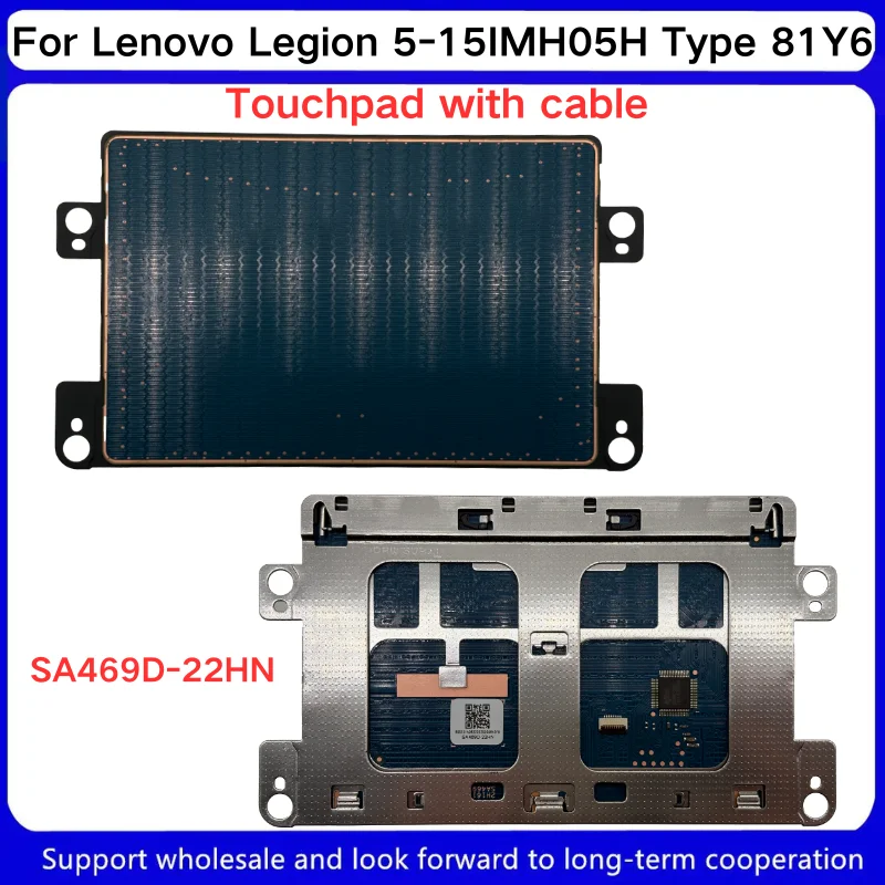 New For Lenovo Legion 5-15IMH05H Type 81Y6 Touchpad with cable SA469D-22HN NBX0001T500