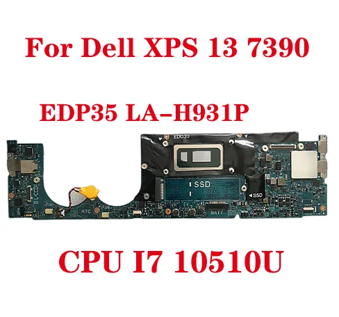 

For Dell XPS 13 7390 Laptop Motherboard EDP35 LA-H931P Motherboard With CPU i7-10510U RAM 4GB HN69G 0HN69G 100% Test Send