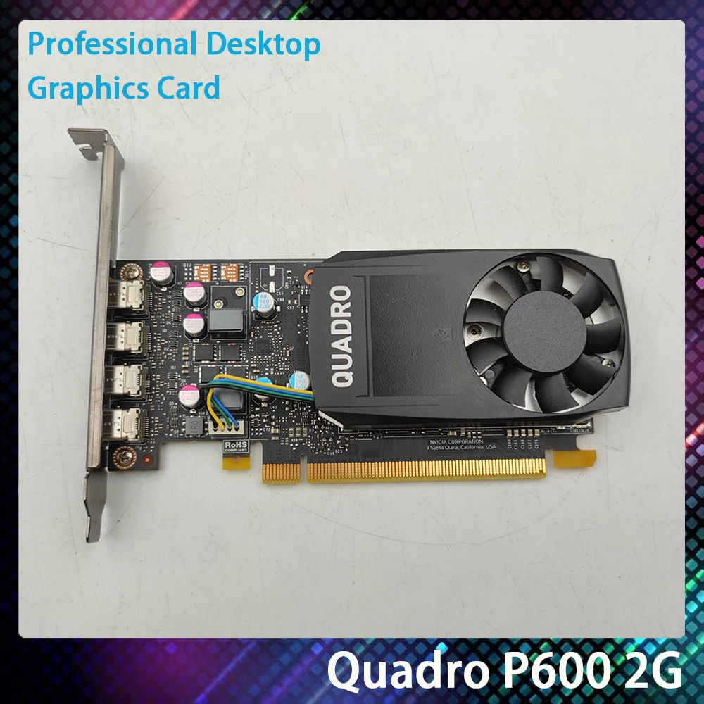 Per Dell Quadro P600 2G Gddr5 128Bit Pci-E3.0 Scheda Grafica Scheda Video Per Pc La Progettazione Grafica Professionale Funziona Perfettamente