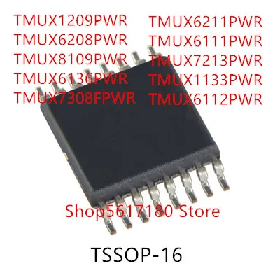 

10PCS TMUX1209PWR TMUX6208PWR TMUX8109PWR TMUX6136PWR TMUX7308FPWR TMUX6211PWR TMUX6111PWR TMUX7213PWR TMUX1133PWR TMUX6112PWR