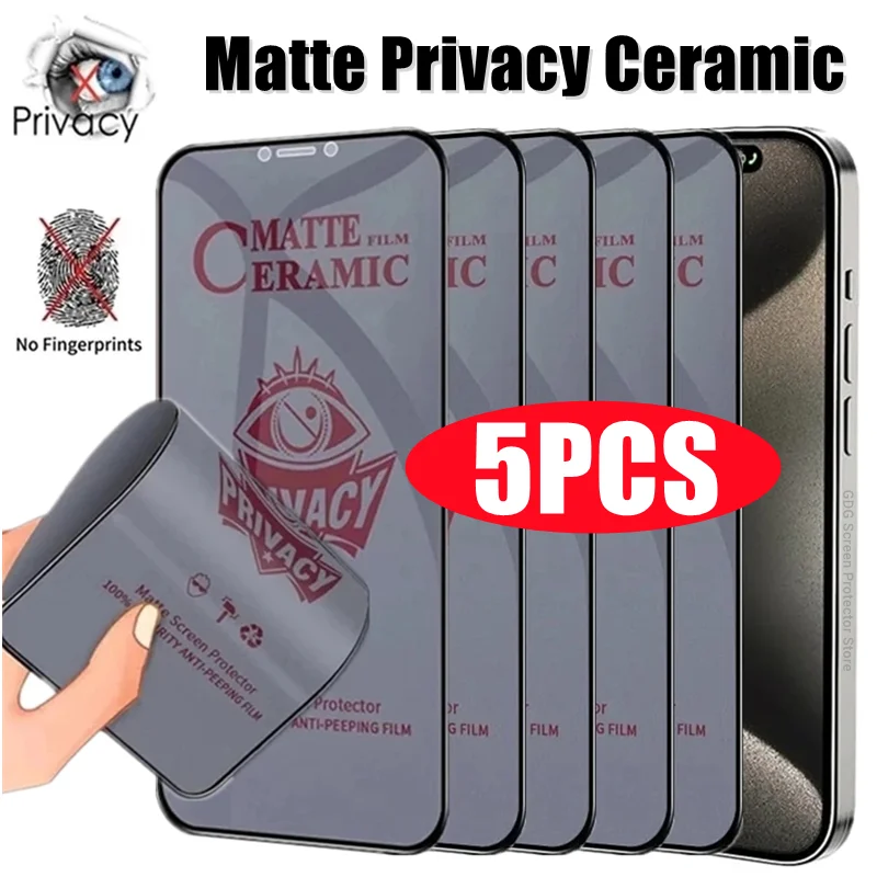 Matte cerâmica privacidade protetor de tela, filme anti-espião para iPhone 14, 11, 12, 13 Pro Max, 15 Pro, 13 Mini, X, XR, XS, Max, 5pcs