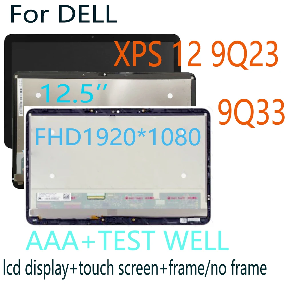 

12.5'' FHD LED LCD For DELL XPS 12 9Q23 9Q33 f20s p20s LP125WF1-SPA2 A3 LCD Display Touch Screen Digitizer Panel With Frame