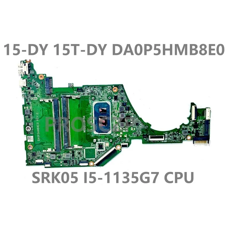 

Материнская плата для ноутбука HP 15-DY 15T-DY 15S-FQ DA0P5HMB8E0, Высококачественная материнская плата с процессором SRK05 I5-1135G 7, 100% протестированная, хорошо