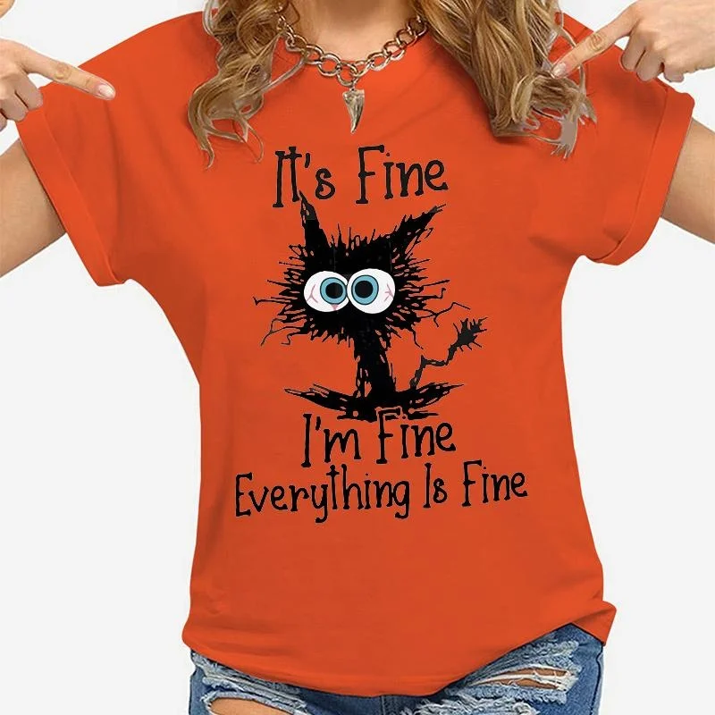 Women Clothes Cat It's Fine I'm Fine Everything Is Fine Print T-shirts Summer Casual Loose Personalized T-shirts 3