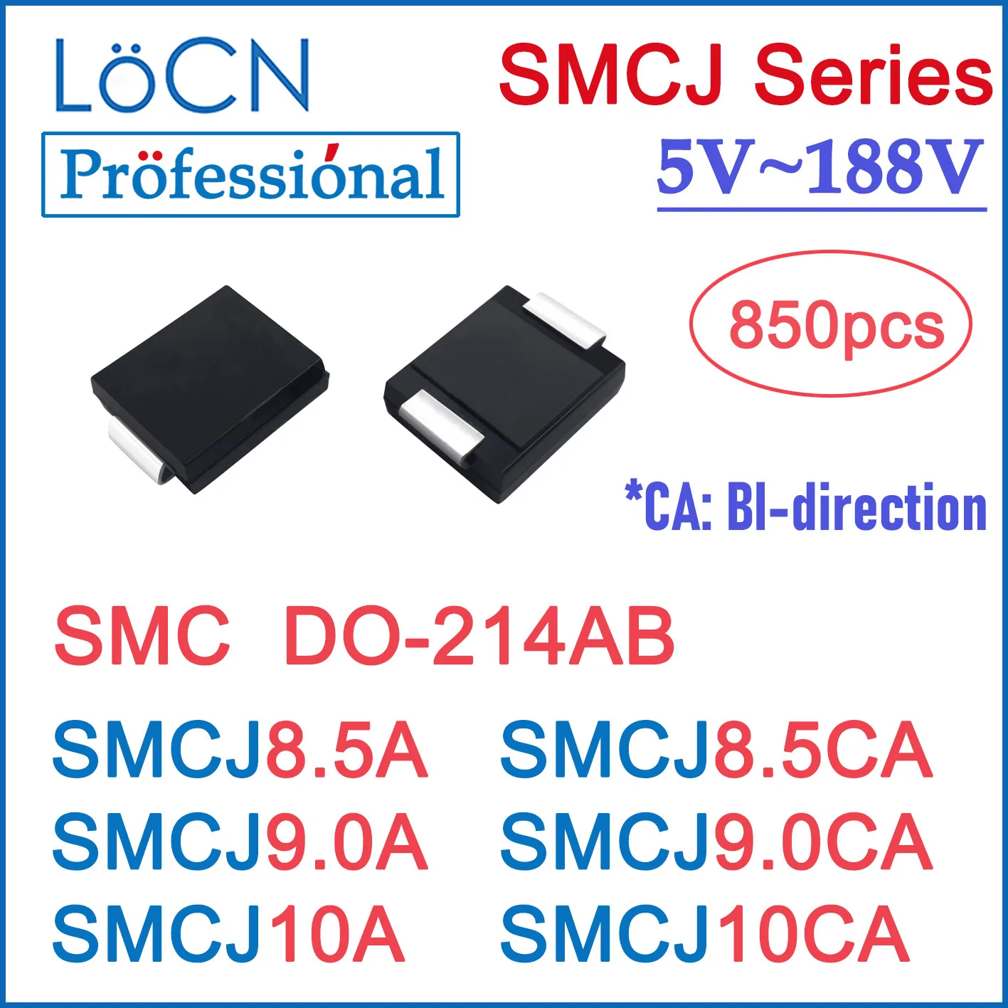 

TVS DIODE SMC SMCJ SMCJ8.5A SMCJ8.5CA SMCJ9.0A SMCJ9.0CA SMCJ10A SMCJ10CA DO214AB DO-214AB 850 в 9 в 10 в, высокое качество, LOCN, 8,5 шт.