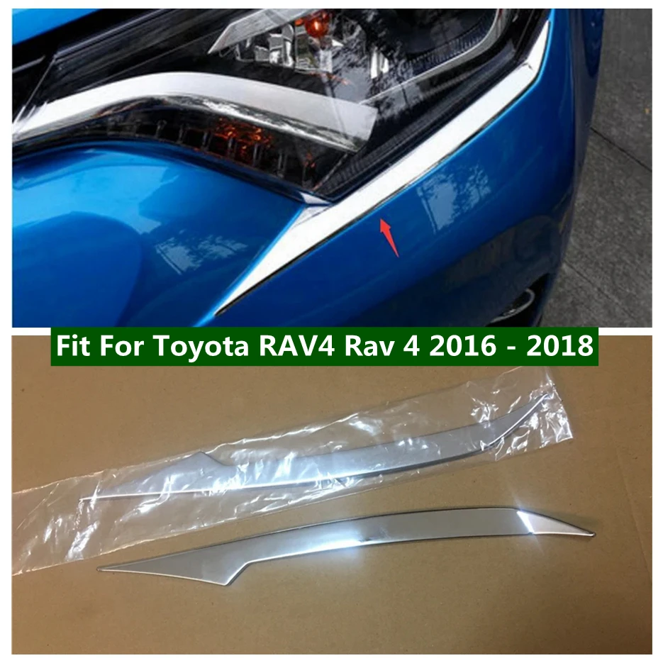 

Headlight Head Lights Front Lamps Eyelid Eyebrow Decor Strip Cover Trim For Toyota RAV4 Rav 4 2016 - 2018 Car Chrome Accessories