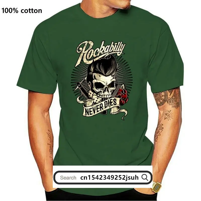 

New 2021 2021est Men Funny Rockabilly never dies - skull hipster T-Shirt for bikers T shirt