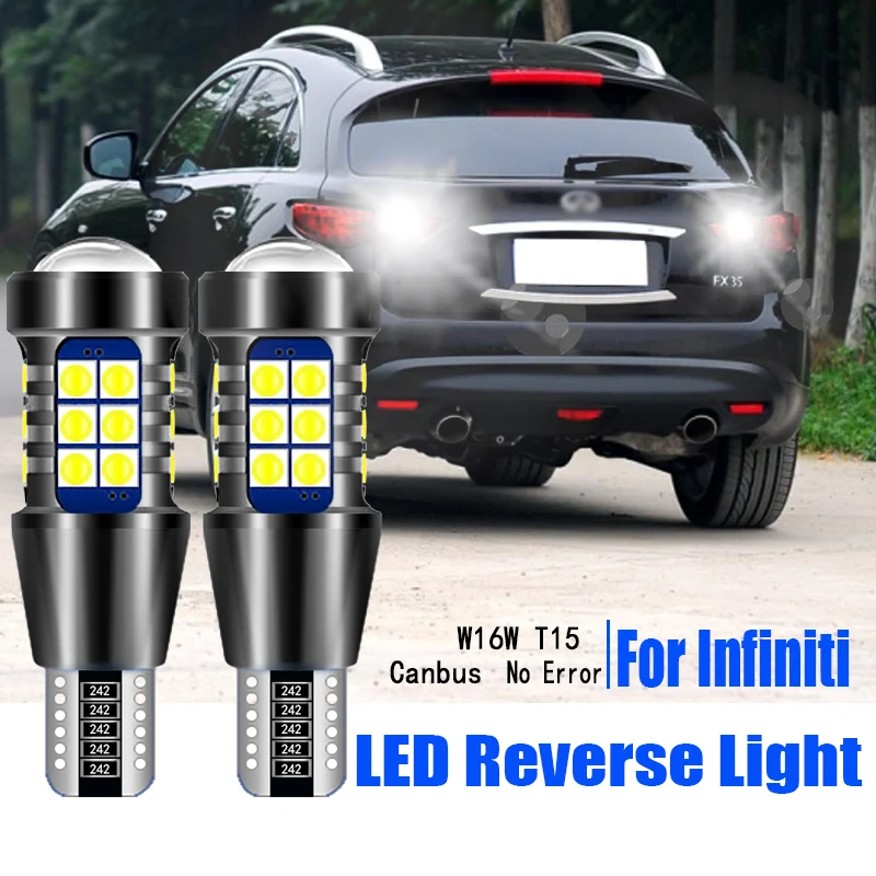 

2pcs T15 921 Canbus LED Reverse Light Bulb W16W Backup Lamp For Infiniti FX35 FX45 M45 M37 M35H M35 M56 EX35 EX37 JX35 2013-2014