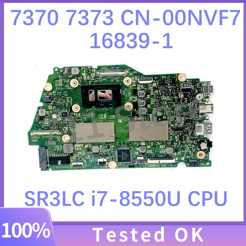 Nuova Scheda Madre Cn-00Nvf7 00 Nvf7 0 Nvf7 Per Dell Inspiron 13 7000 7370 7373 Scheda Madre Del Computer Portatile 16839-1 Con Cpu I7-8550U Testata A