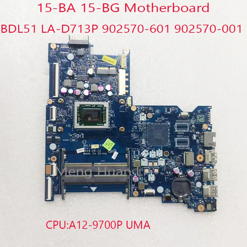 

15-BA Motherbaord BDL51 LA-D713P 902570-601 902570-001 For HP Notebook 15-BA 15-BG CPU:A12-9700P UMA DDR4 100%Test OK