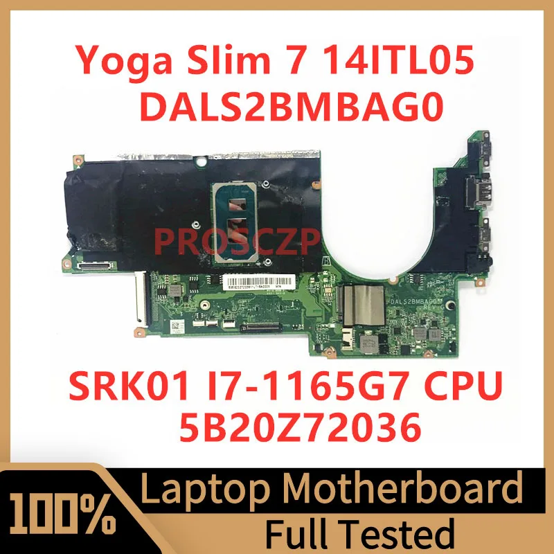 

DALS2BMBAG0 For Lenovo Yoga SIim 7 14ITL05 Laptop Motherboard 5B20Z72036 With SRK01 I7-1165G7 CPU 100% Fully Tested Working Well